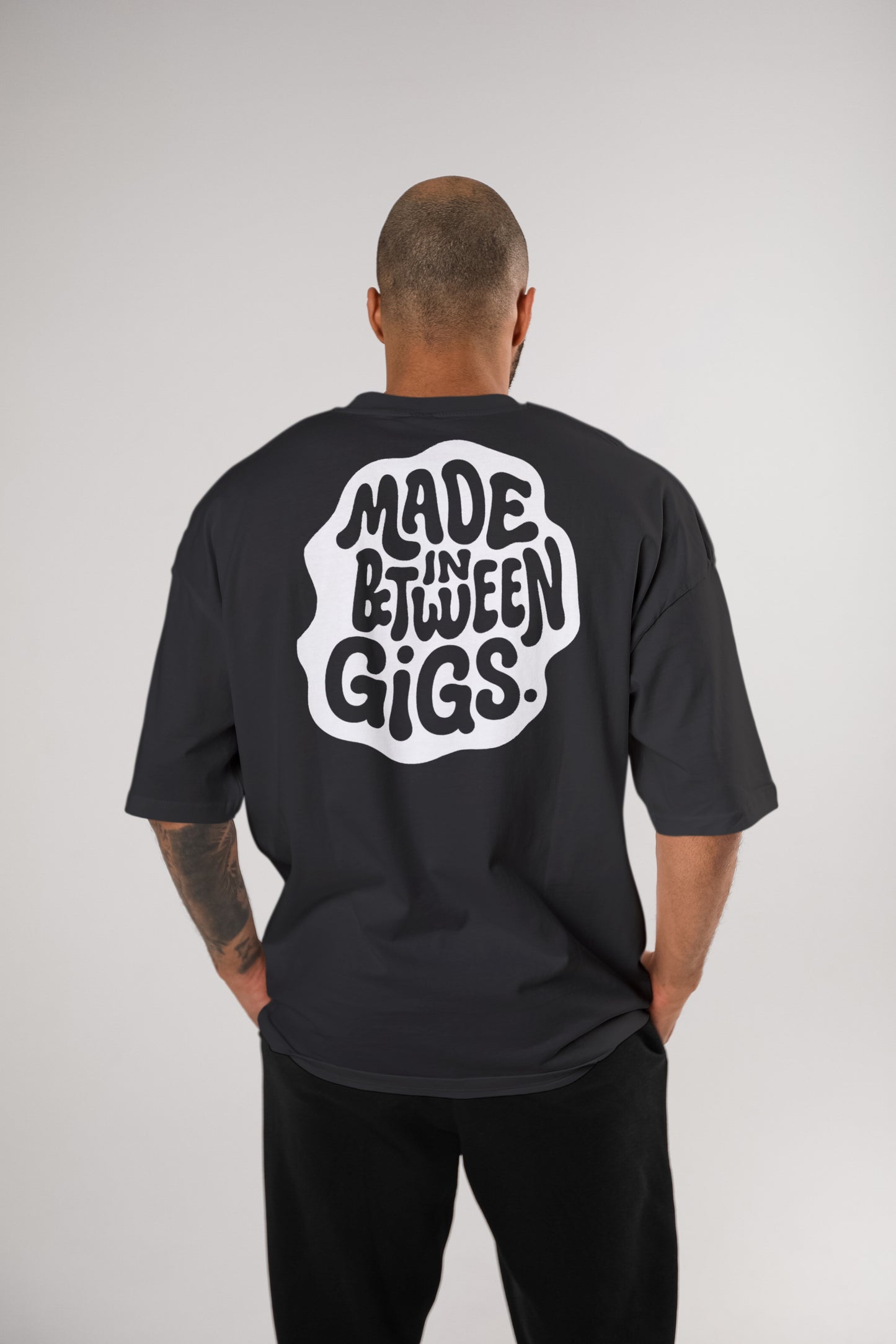 "Made In Between Gigs" Oversized Tee – Broke By Choice Series